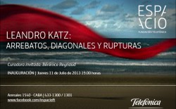  Inauguración muestra Leandro Katz: arrebatos, diagonales y rupturas. Espacio Fundación Telefónica.